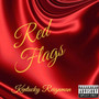 Red Flags (Explicit)