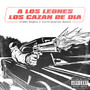 A los Leones los Cazan de Dia (Explicit)