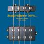 Somewhere New… (feat. Daniel Chandler)