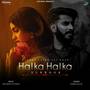 Ye Jo Halka Halka Surror