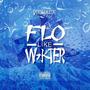 Flo Like Water (Explicit)