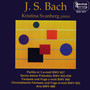 Bach, J.S.: Partita No. 3 / 6 Little Preludes / Fantasia and Fugue in C Minor / Chromatic Fantasia and Fugue in D Minor (Svanberg)