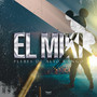 El Miki (Explicit)