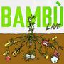 Bambu Live (Explicit)