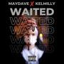 Waited (feat. Kelmilly)