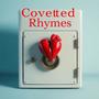 Coveted Rhymes (Explicit)