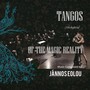 Tangos of the Magic Reality