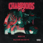 Champions PT 2 (Explicit)