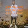 Give Me Time (Explicit)