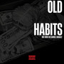 Old Habits (Explicit)