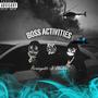 Boss Activites (feat. Bla$ta) [Explicit]