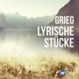 Grieg: Lyrische Stücke