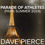 Parade of Athletes (Paris Summer 2024)