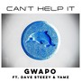 Can't Help It (feat. Dave Steezy & Yamz) [Explicit]