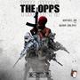 The Opps (feat. Quinn Delaye) [Explicit]