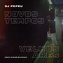 Novos Tempos, Velhos Ares