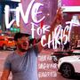 Live For Christ (feat. Sunday Mar & Alexander Reign) [Live]