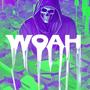 WOAH (Explicit)