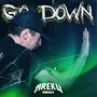 GO DOWN (Areku Remix)