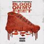 Blood On My Feet (feat. YungRello) [Explicit]