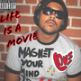 Life’s a Movie (Explicit)