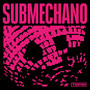 Submechano