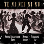 Te-Ni-Nee-Ni-Nu