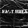 Fast Brea (Explicit)