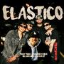 ELASTICO (feat. Cronikman, Orlando Nieblas, David RP & Seryi DRose) [Explicit]