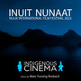 Indigenous Cinema | Inuit Nunaat 2023