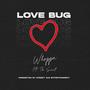 Love Bug (feat. The Svint) [Explicit]