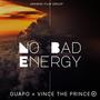 No Bad Energy (feat. Garinagu Guapo)