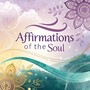 Affirmations of the Soul