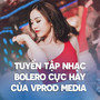 Tuyển tập nhạc Bolero Cực Hay Của VProd Media #5