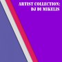 Artist Collection: Dj Di Mikelis