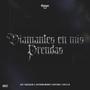 DIAMANTES EN MIS PRENDAS (feat. Antonio Redes, JOYniel & Jota Eme)