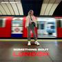 Something Bout London (Explicit)