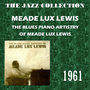 The Blues Piano Artistry of Meade Lux Lewis