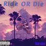 Ride or Die (Explicit)