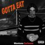 GOTTA EAT (Explicit)