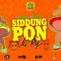 Siddung Pon (Fuse Riddim)