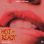 Hot And Ready (Explicit)