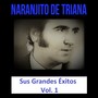 Naranjito de Triana / Sus Grandes Éxitos