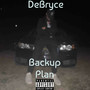 Backup Plan (Explicit)