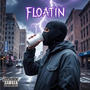 Floatin (Explicit)