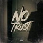 No Trust (Explicit)