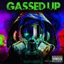 Gassed up (Explicit)