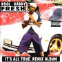 It's All True. Remix Album (Explicit)