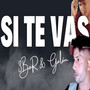 Si Te Vas