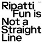 Fun Is Not A Straight Line (Explicit)